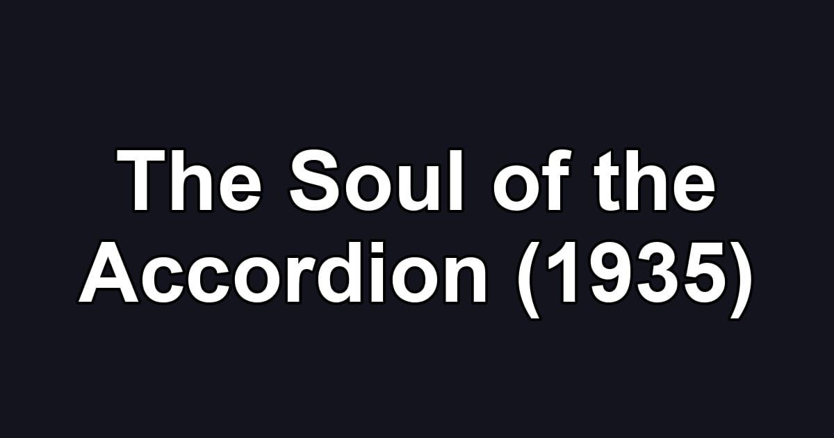 The Soul of the Accordion (1935)
