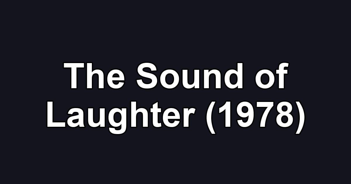 The Sound of Laughter (1978)