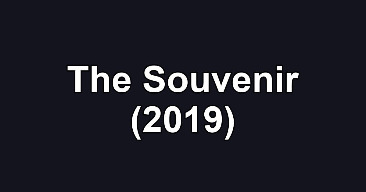 The Souvenir (2019)
