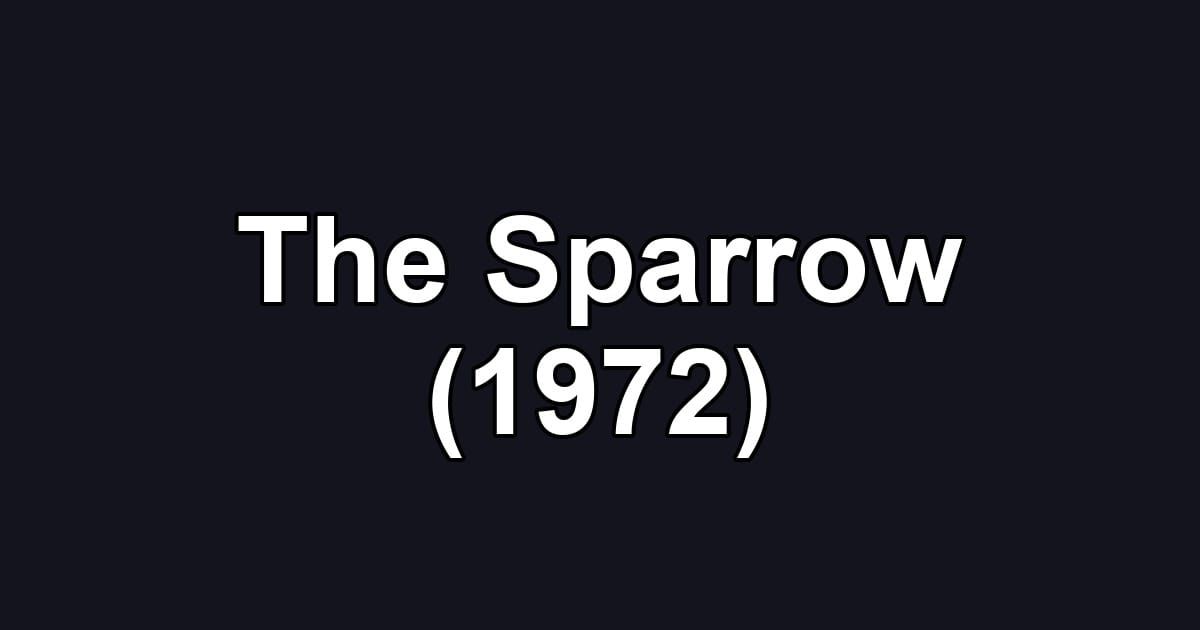 The Sparrow (1972)