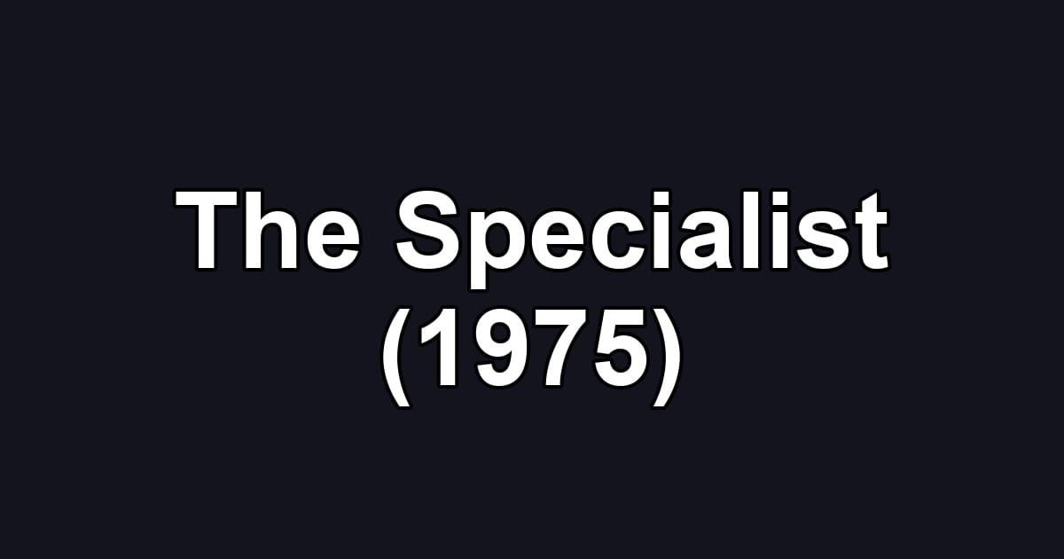 The Specialist (1975)
