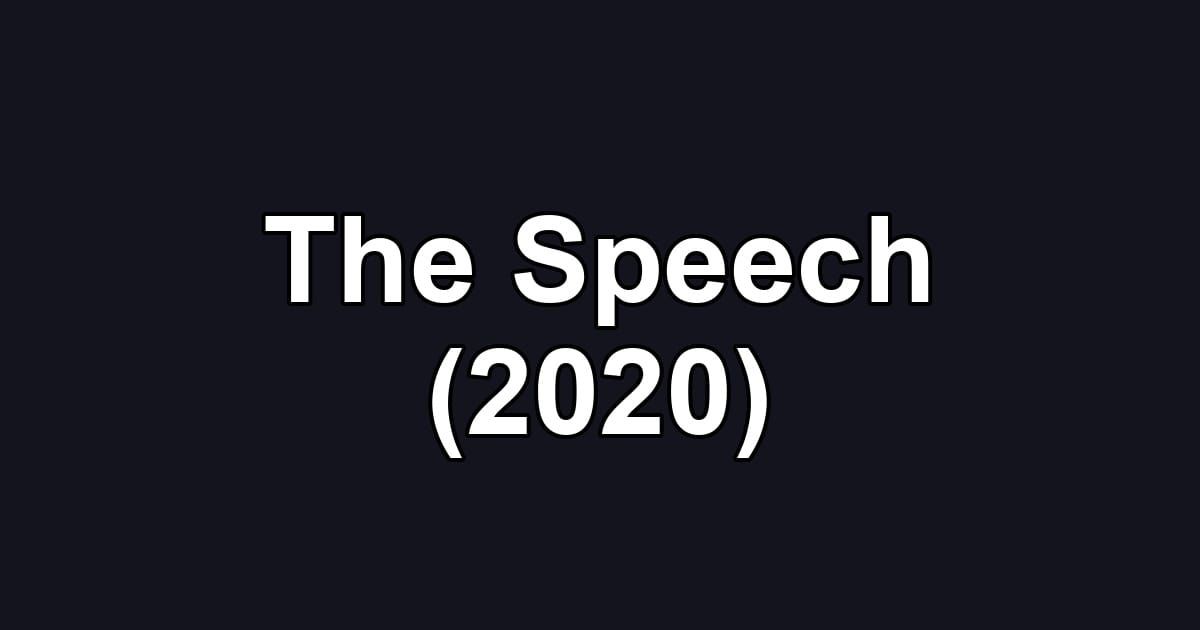 The Speech (2020)