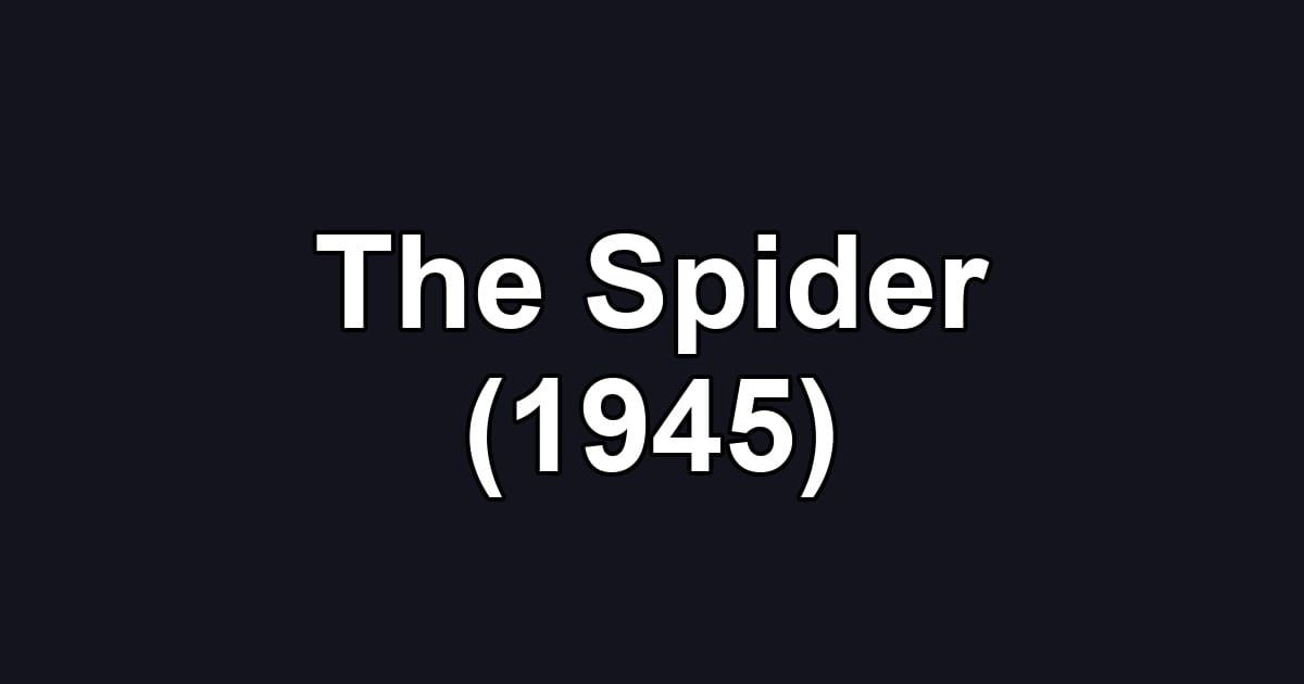 The Spider (1945)