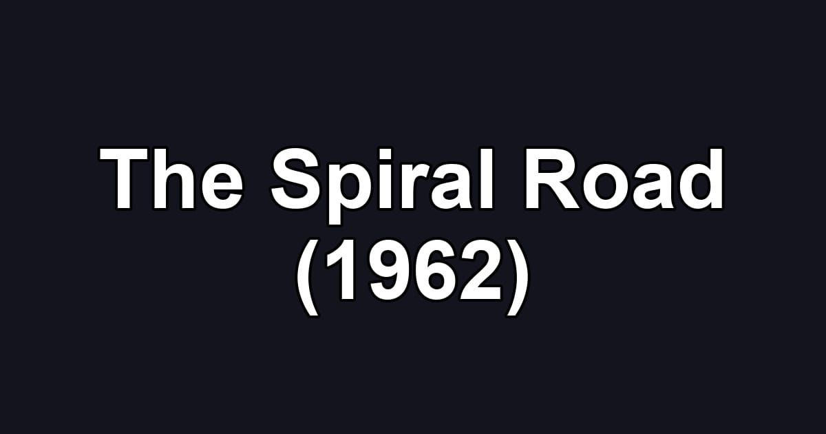 The Spiral Road (1962)