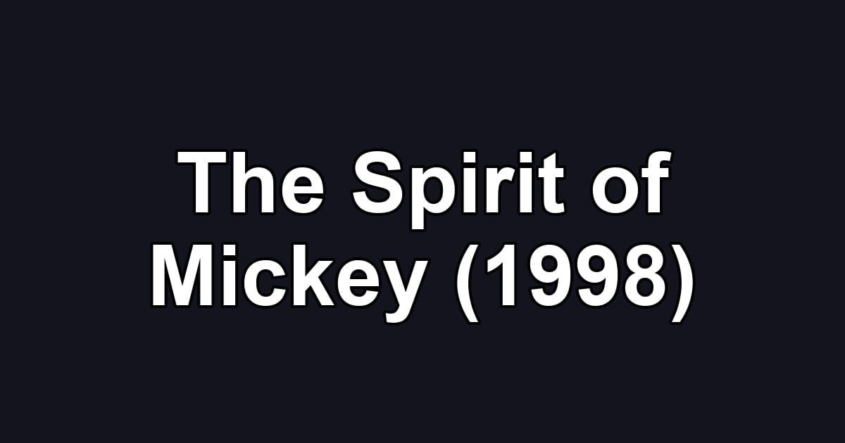 The Spirit of Mickey (1998)