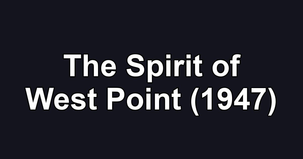 The Spirit of West Point (1947)