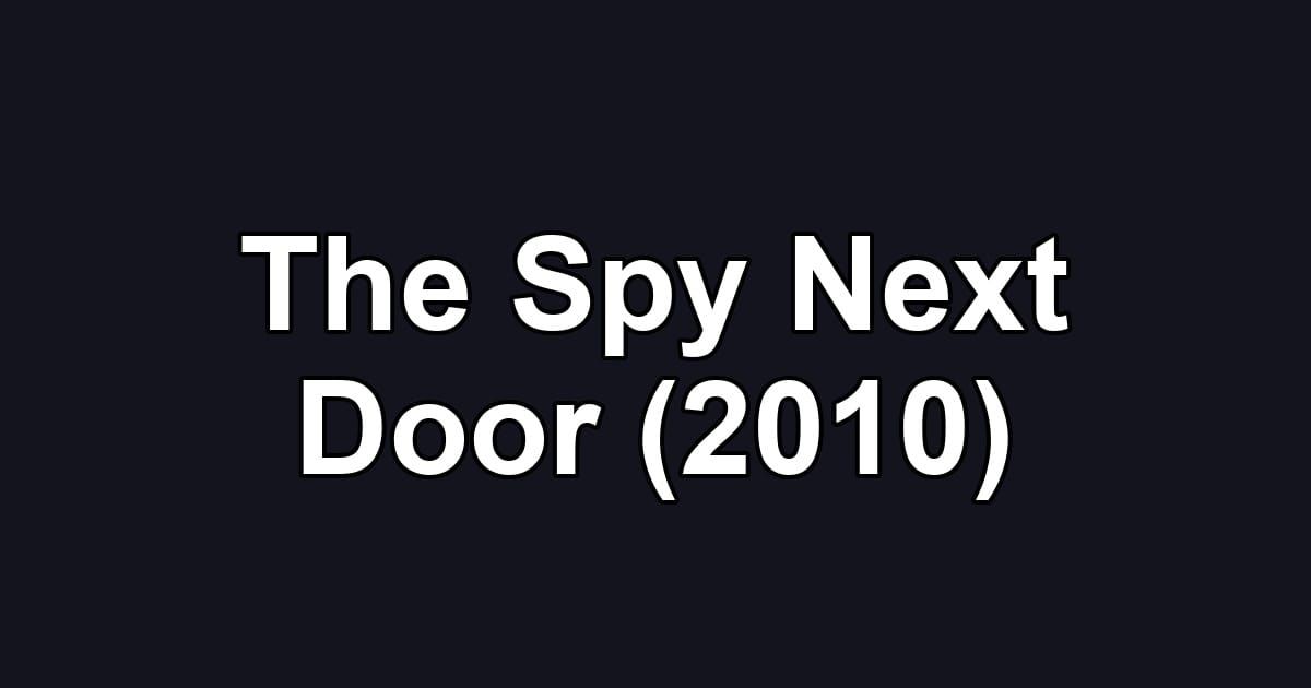 The Spy Next Door (2010)