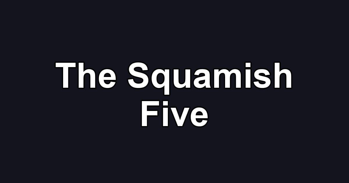 The Squamish Five