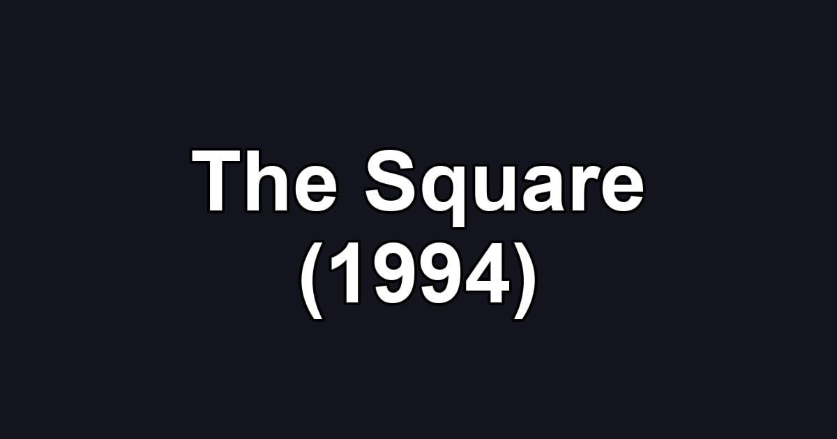 The Square (1994)