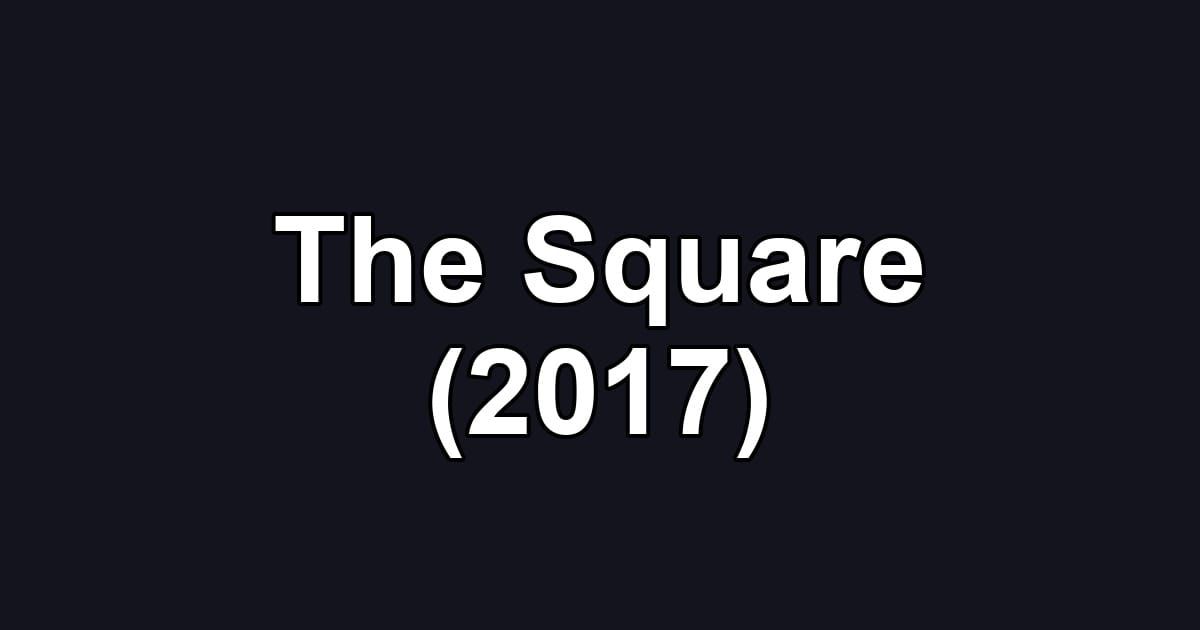 The Square (2017)