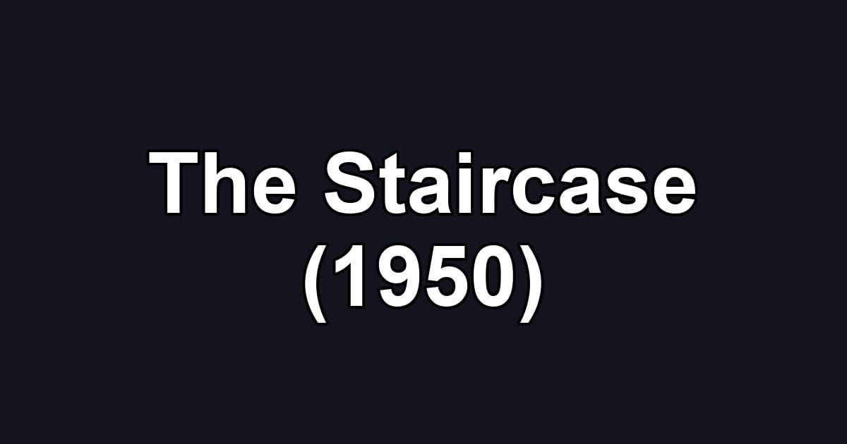 The Staircase (1950)