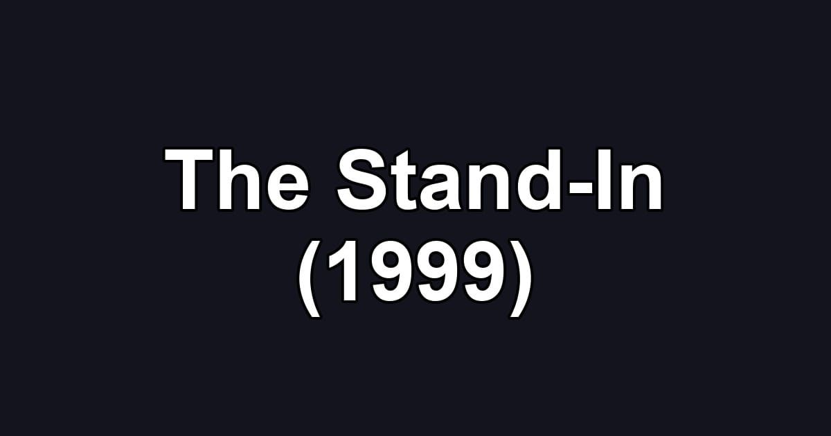The Stand-In (1999)