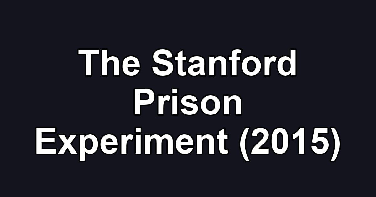 The Stanford Prison Experiment (2015)