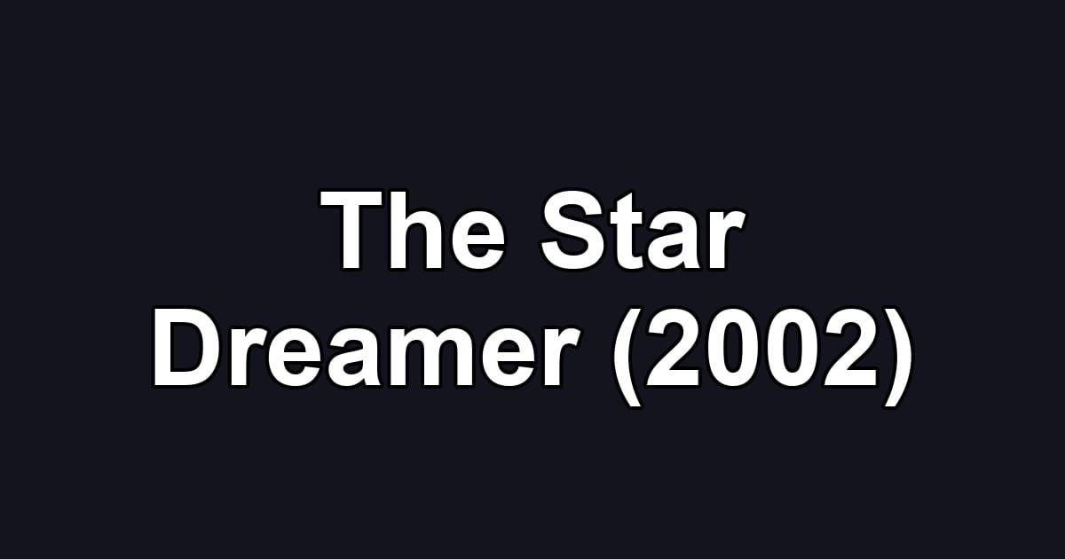 The Star Dreamer (2002)