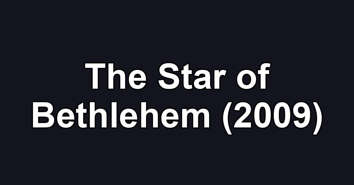 The Star of Bethlehem (2009)