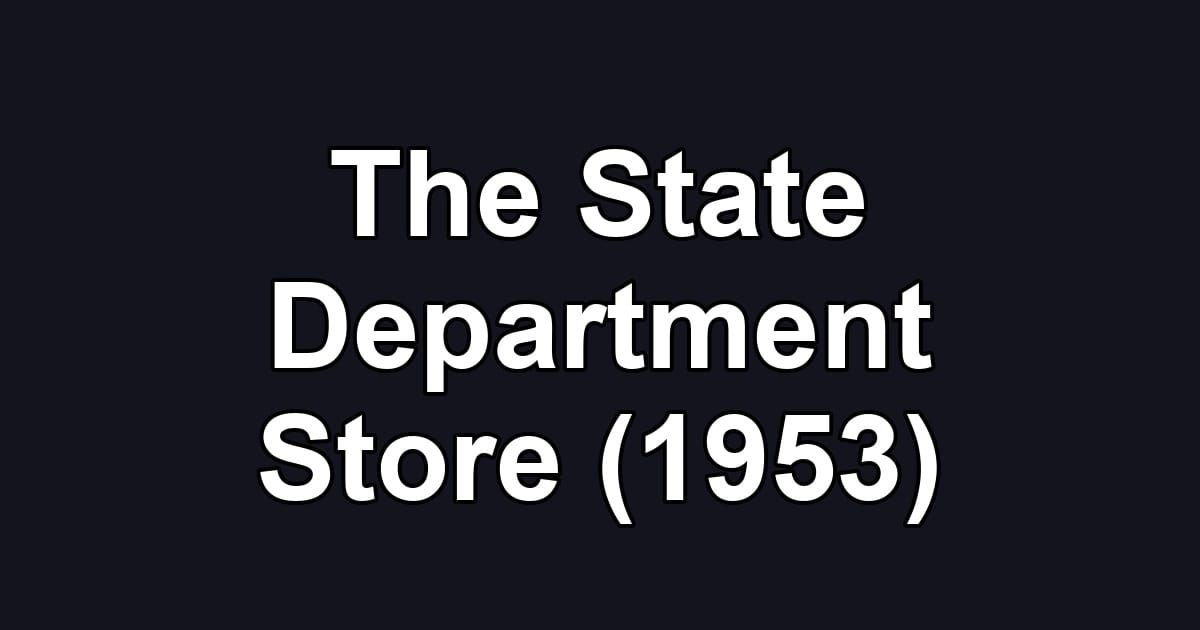 The State Department Store (1953)