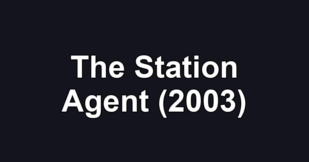 The Station Agent (2003)