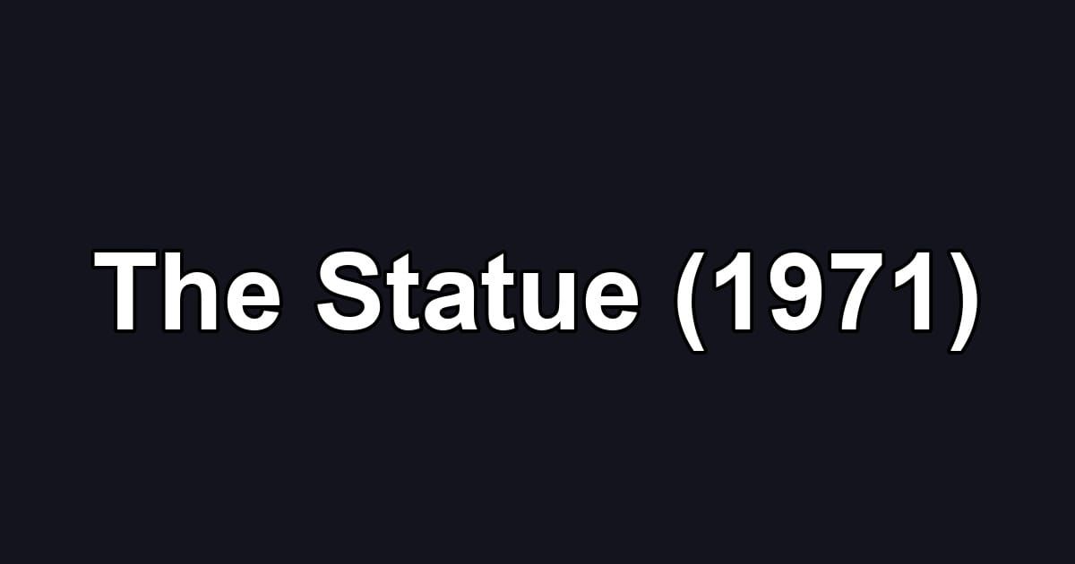 The Statue (1971)