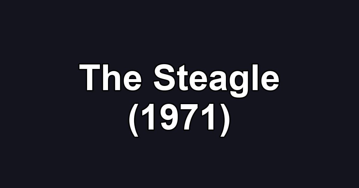 The Steagle (1971)