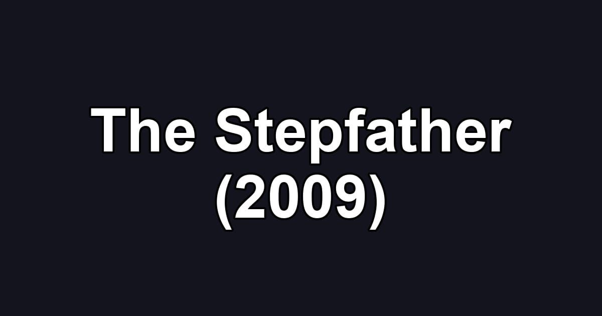 The Stepfather (2009)