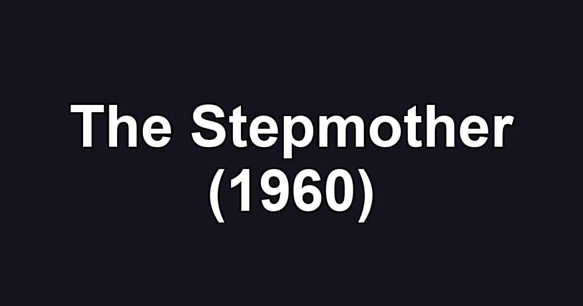 The Stepmother (1960)