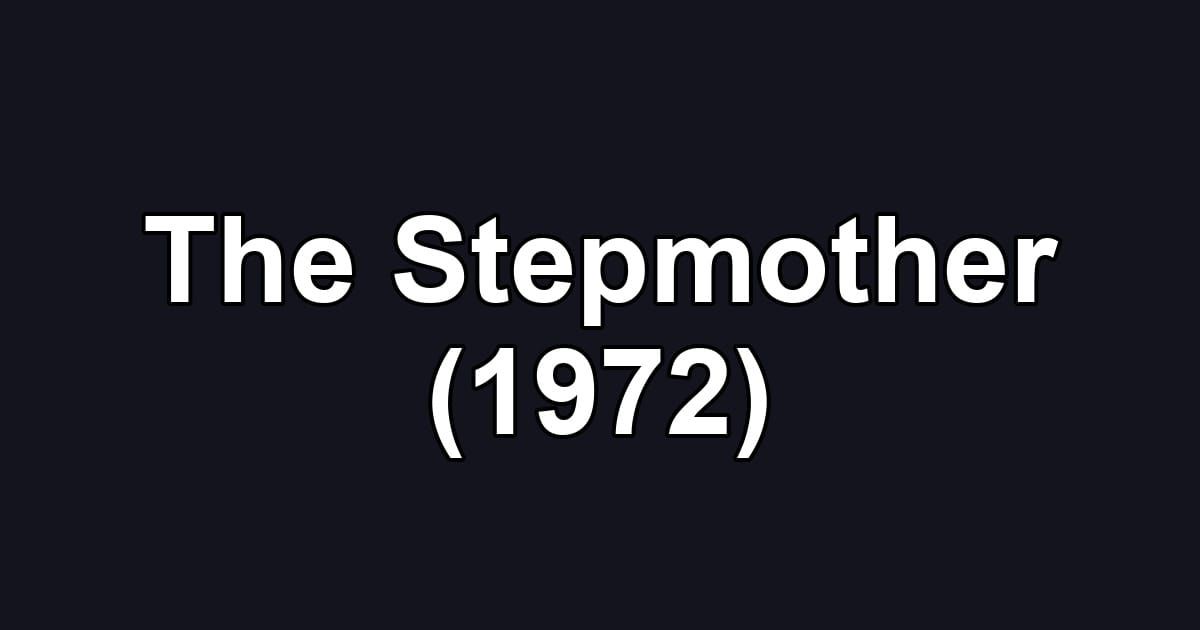 The Stepmother (1972)