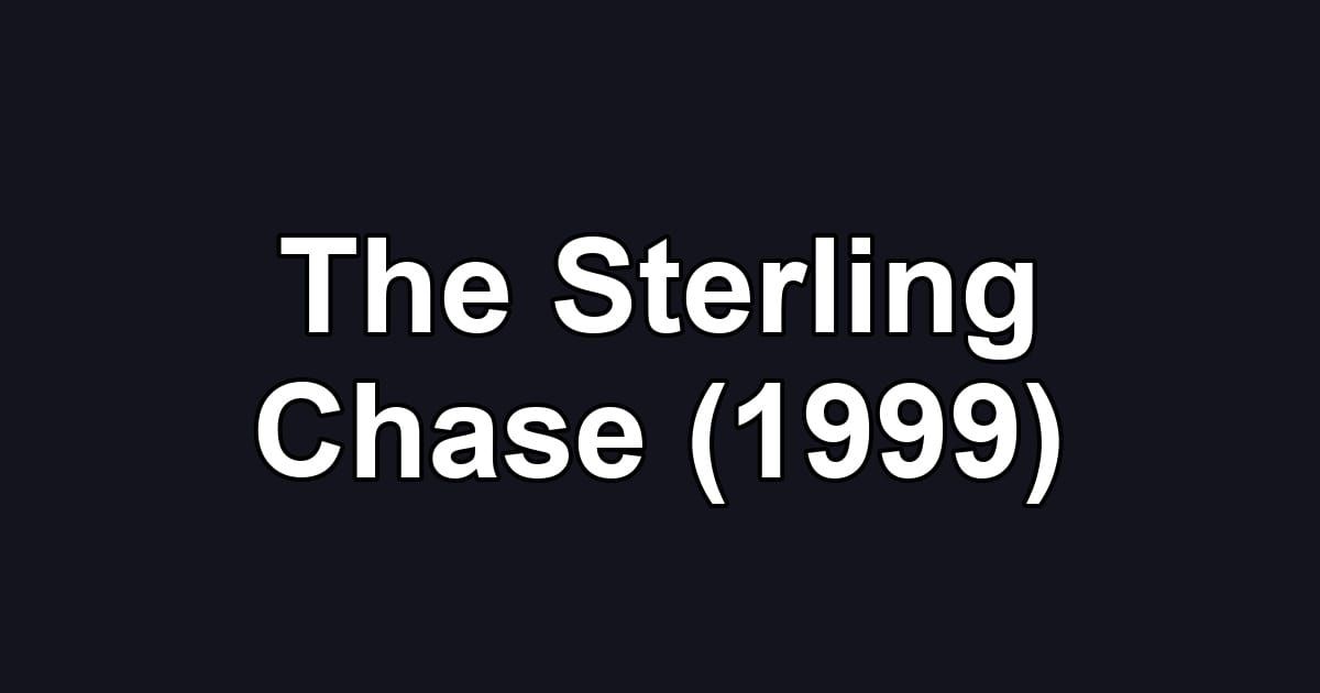 The Sterling Chase (1999)
