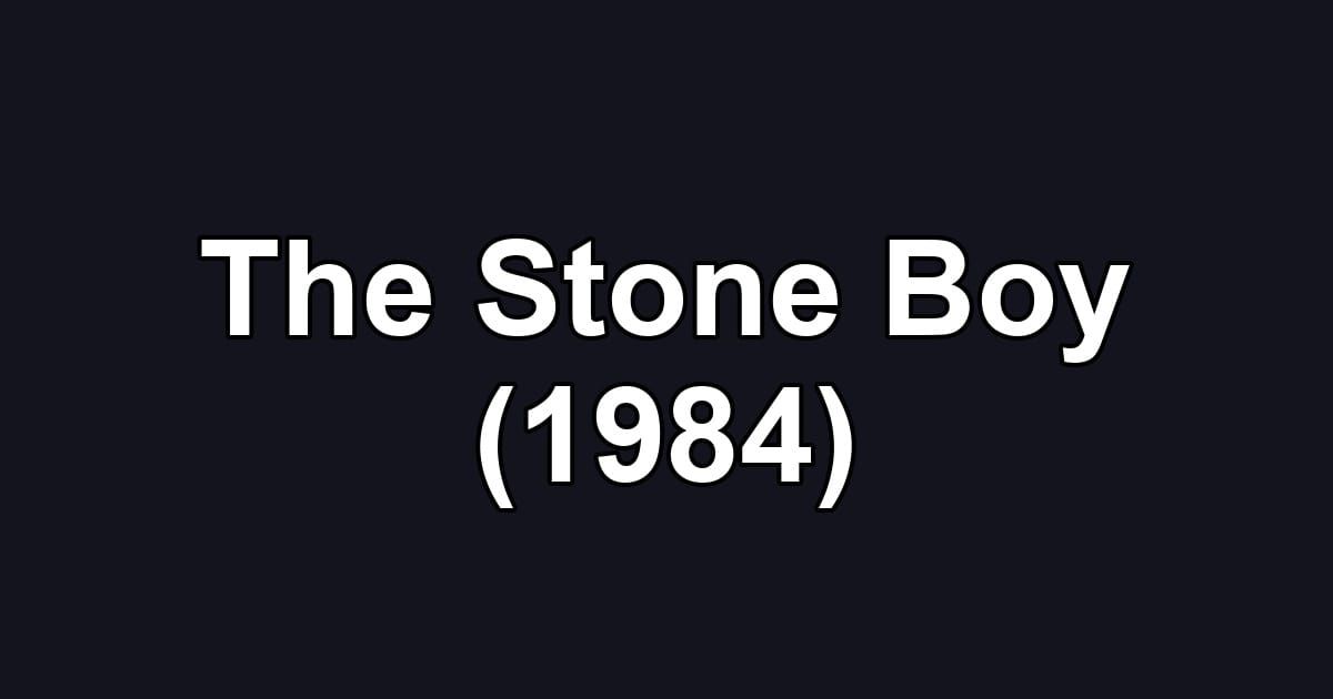 The Stone Boy (1984)