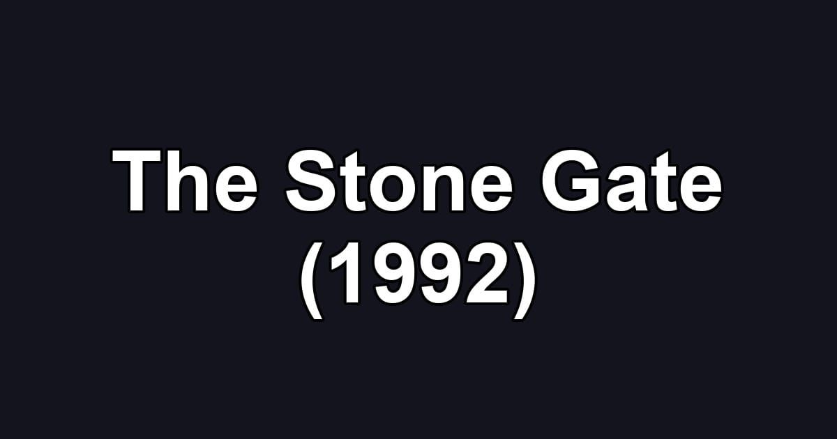 The Stone Gate (1992)