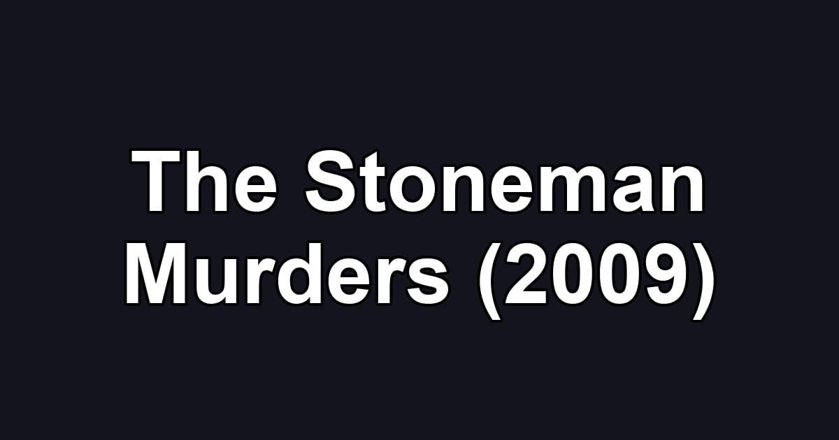 The Stoneman Murders (2009)