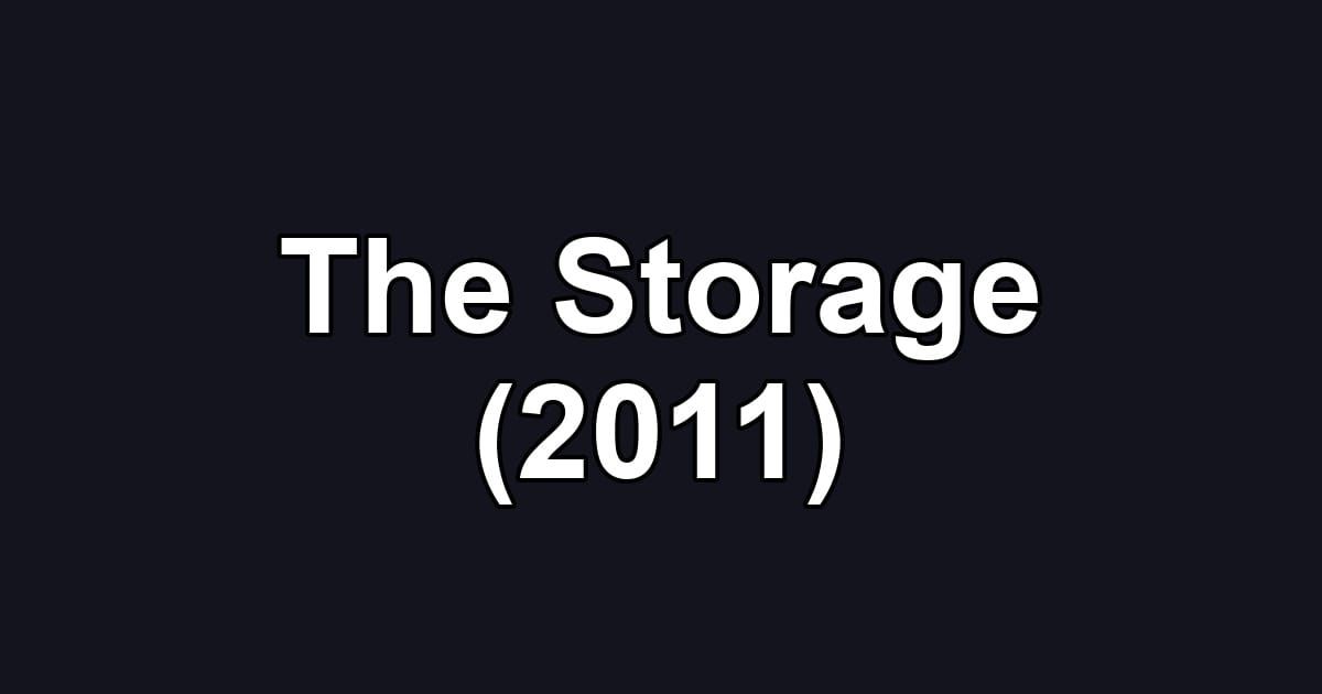The Storage (2011)