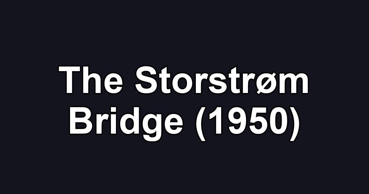 The Storstrøm Bridge (1950)