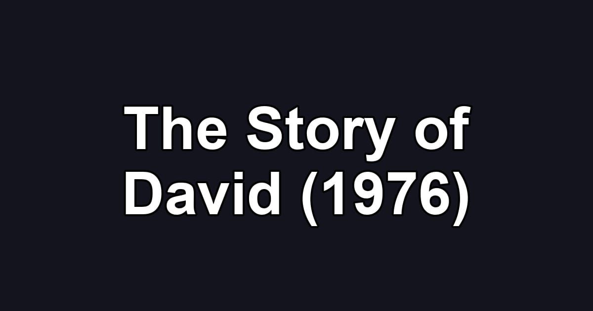 The Story of David (1976)