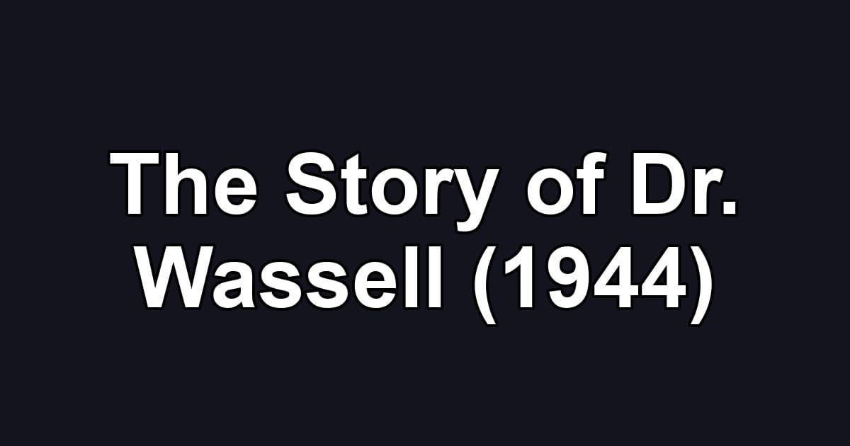 The Story of Dr. Wassell (1944)