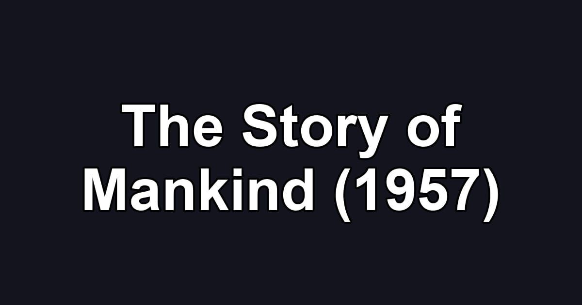 The Story of Mankind (1957)