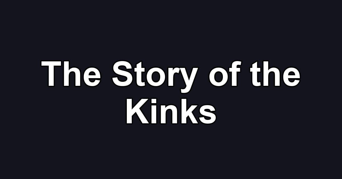 The Story of the Kinks