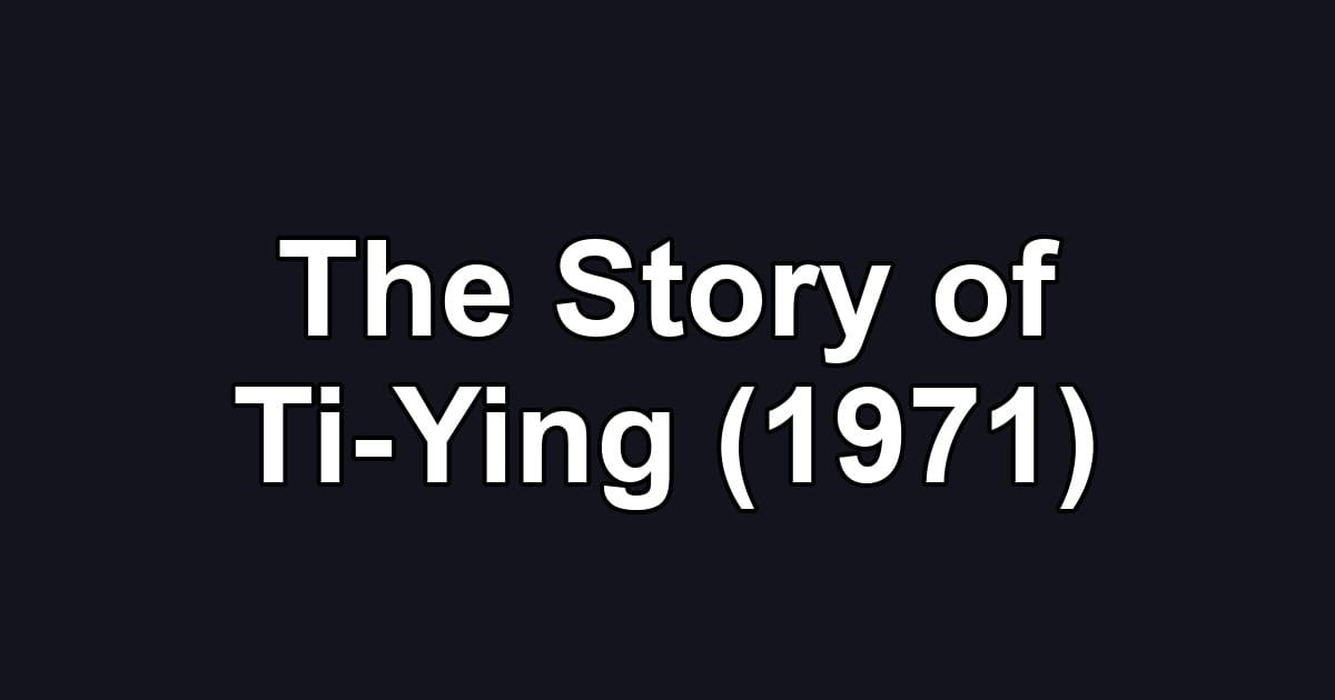 The Story of Ti-Ying (1971)