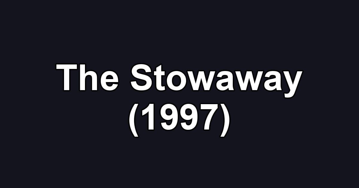The Stowaway (1997)