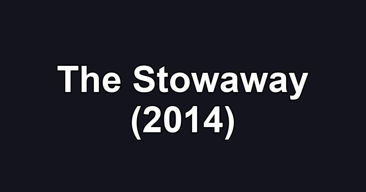 The Stowaway (2014)