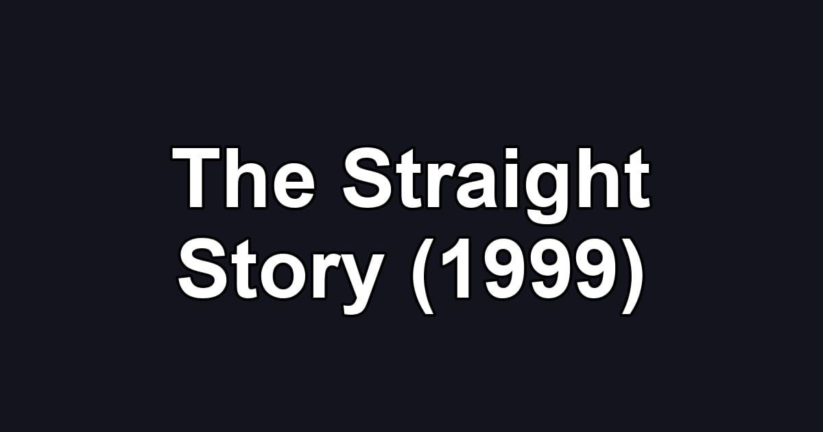 The Straight Story (1999)