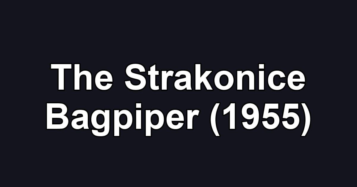 The Strakonice Bagpiper (1955)