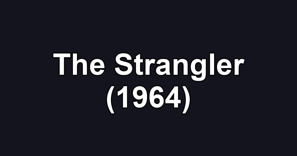 The Strangler (1964)