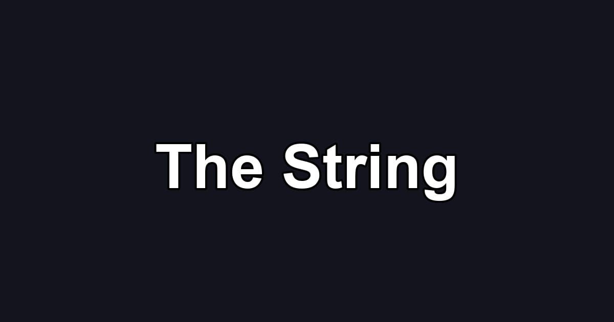 The String