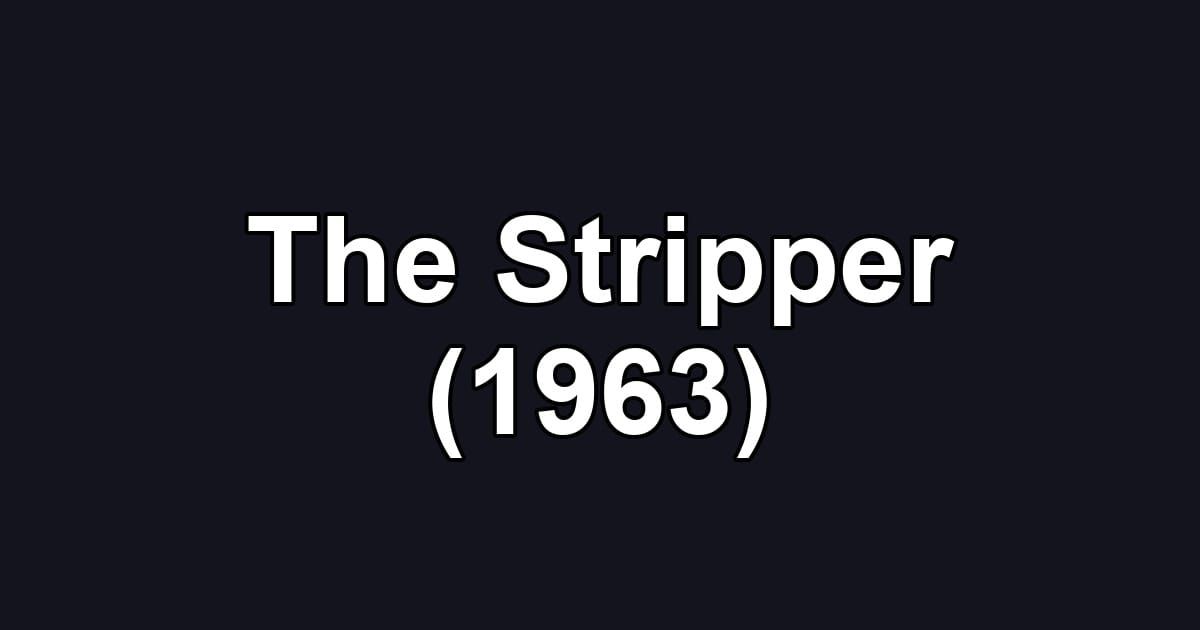The Stripper (1963)