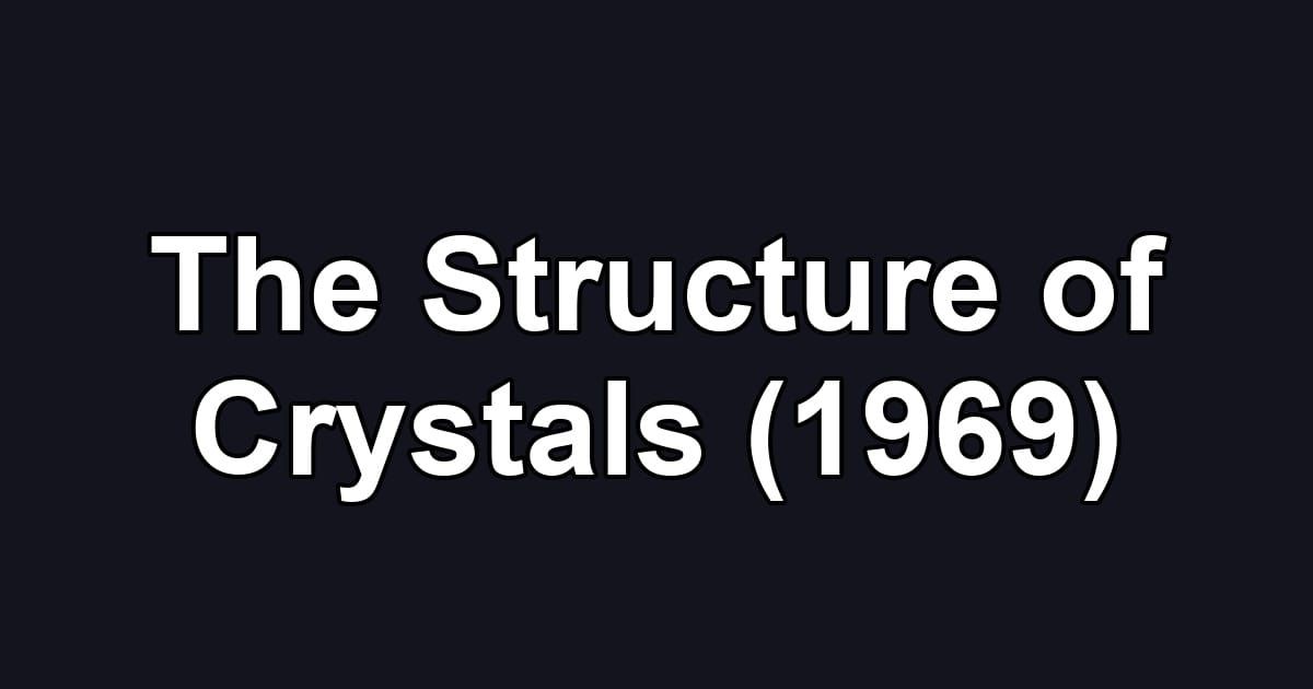 The Structure of Crystals (1969)