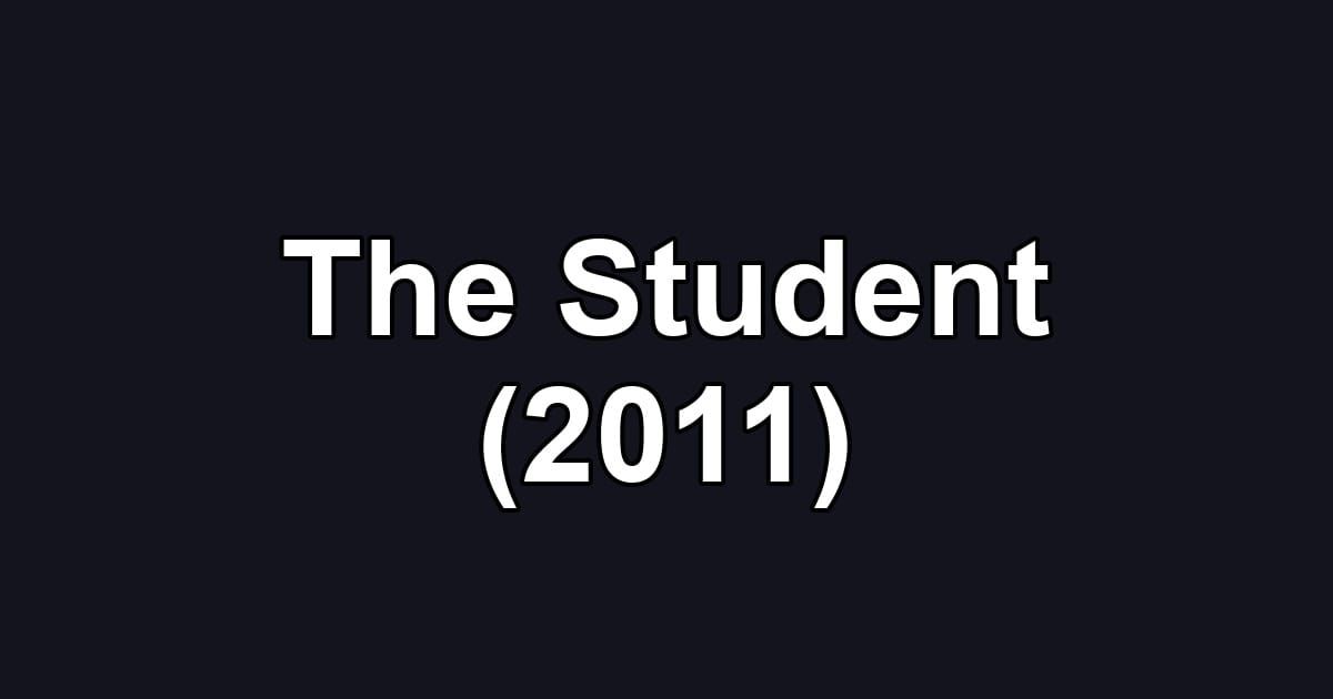 The Student (2011)