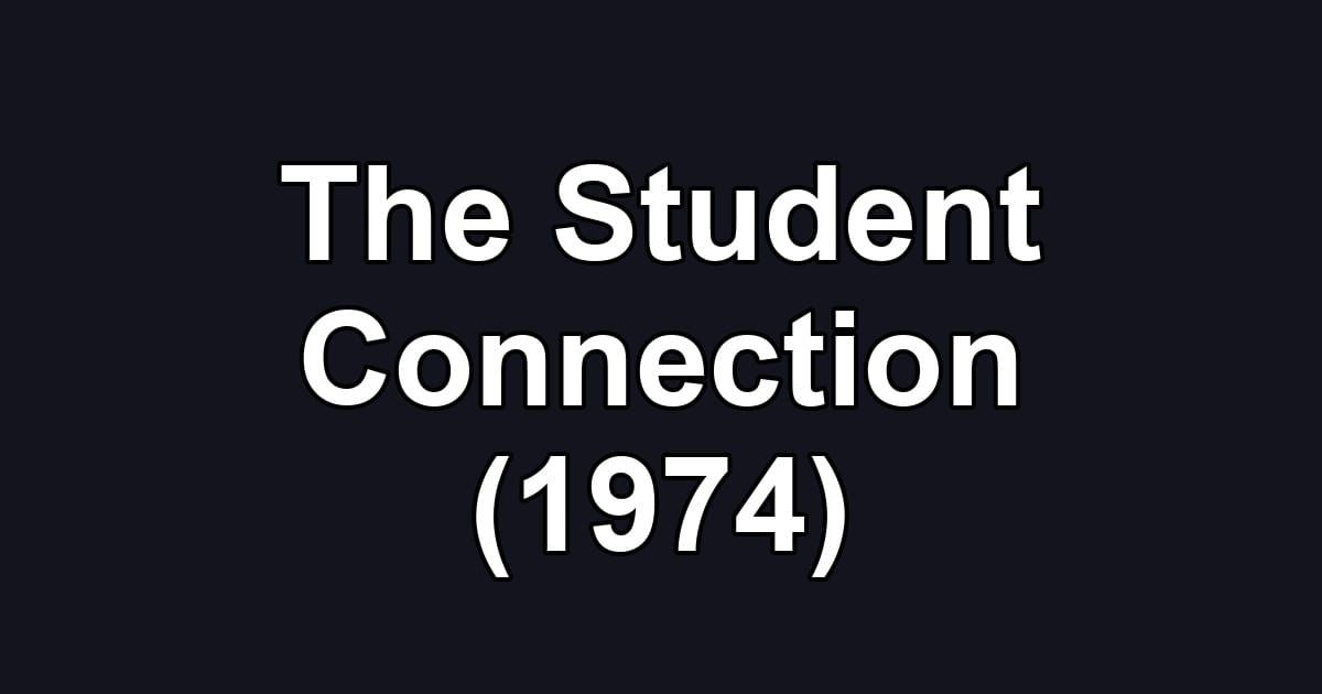 The Student Connection (1974)