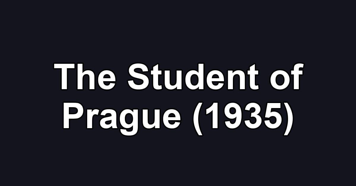The Student of Prague (1935)