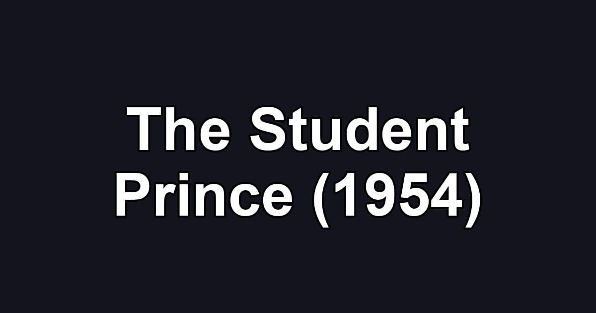 The Student Prince (1954)