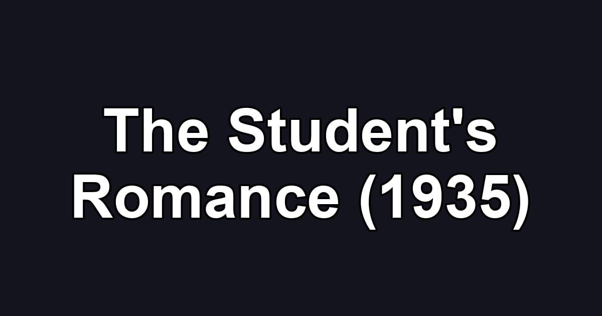 The Student's Romance (1935)